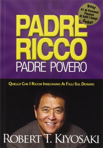 Rich father poor father. What rich people teach their kids about money